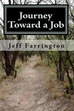 Journey Toward a Job