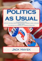 Politics as Usual: An irreverent look at Presidential politics
