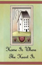 Home Is Where the Heart Is