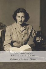 Fighting Cancer One Patient at a Time: The Poems of Dr. Susan Mellette