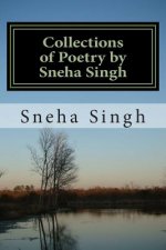 Collections of Poetry by Sneha Singh: Poeties