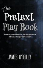 The Pretext Playbook: Instruction Manual for Intentional Misleading Fabrication