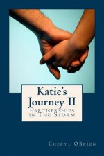 Katie's Journey: Partnerships in The Storm - Book 2