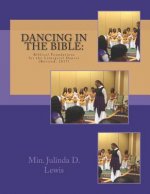 Dancing in the Bible: : Biblical Foundations for the Dancer