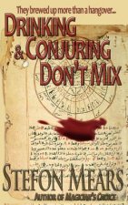 Drinking and Conjuring Don't Mix