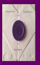 Origami Hearts and Purple Buttons: A Number 17 Novel