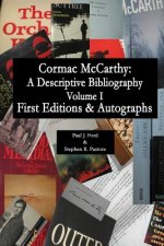 Cormac McCarthy: A Descriptive Bibiography: (economy edition)