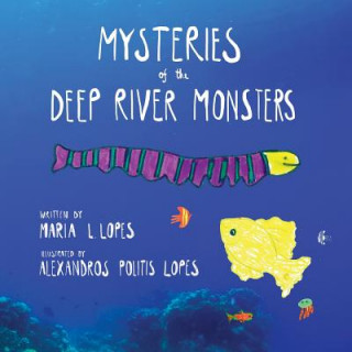 Mysteries of the Deep River Monsters