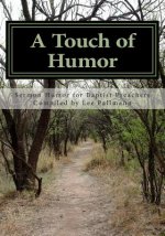A Touch of Humor: Sermon Humor for Baptist Preachers