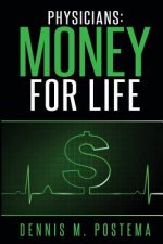 Physicians: Money For Life