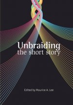 Unbraiding the short story