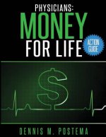 Action Guide Physicians: Money For Life