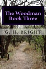 The Woodman Book Three: The Gates of Hell