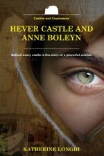 Hever Castle and Anne Boleyn