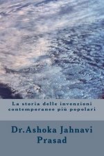 La storia delle invenzioni contemporanee pi? popolari