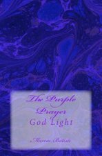 The Purple Prayer: God Light