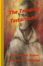 The Templar Testament: The Templar Series