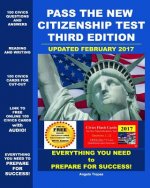 Pass the New Citizenship Test Third Edition