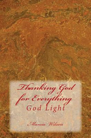 Thanking God for Everything: God Light