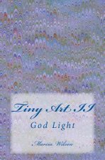 Tiny Art II: God Light