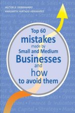 Top 60 mistakes made by Small and Medium Businesses and how to avoid them