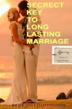 Secrect Key To Long Lasting Marriage: English Version 1