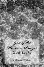God of the Heavens Prayer: God Light
