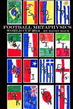 Football Metaphysics: World Cup 2014