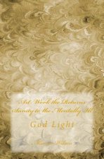 Art Work the Returns Sanity to the Mentally Ill: God Light