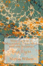 Wine Tasters in Magazines, Television, and the Internet: God Light