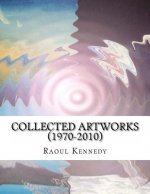 Collected Artworks (1970-2010)