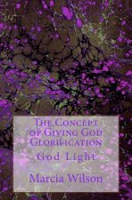 The Concept of Giving God Glorification: God Light