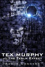 Tex Murphy and the Tesla Effect