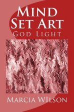 Mind Set Art: God Light