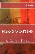 Hangingstone: A Ghost Story