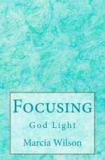 Focusing: God Light