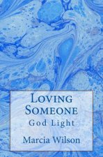 Loving Someone: God Light