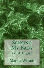 Sensing My Baby: God Light