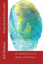 Postcolonial Detectives: An Updated List of Works and Writers
