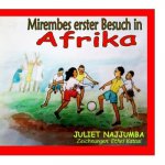Mirembes erster Besuch in Afrika