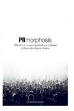 PRmorphosis: Réflexions sur l'avenir des RP ? l'heure des réseaux sociaux