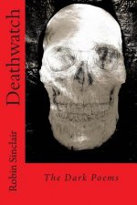 Deathwatch: The Dark Poems