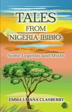 Tales From Nigeria-Ibibio: Some Legends and Myths