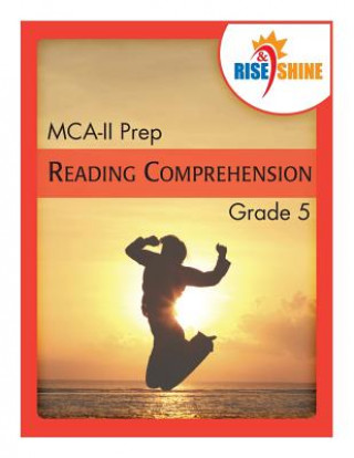 Rise & Shine MCA-II Prep Grade 5 Reading Comprehension