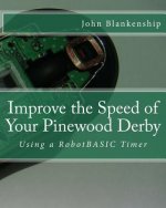 Improve the Speed of Your Pinewood Derby: Using a RobotBASIC Timer