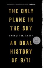 Only Plane in the Sky: An Oral History of 9/11