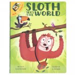 2 Books in 1: Sloth Sees the World and All about Sloths What's Your Hurry? Fun Facts about Nature's Slowest Mammal: What's Your Hurry? Fun Facts about