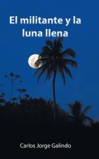 Militante Y La Luna Llena
