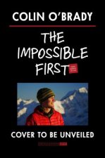 The Impossible First-Young Readers Edition: An Explorer's Race Across Antarctica