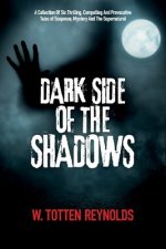 Dark Side of the Shadows